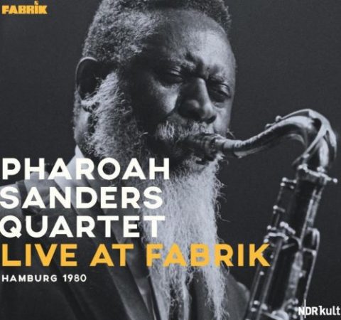 PHAROAH SANDERS QUARTET Live At Fabrik Hamburg 1980 SaitenKult